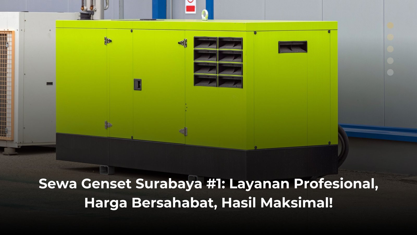 Sewa Genset Surabaya #1: Layanan Profesional, Harga Bersahabat, Hasil Maksimal!
